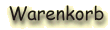 Warenkorb